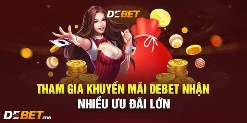 Điều kiện nhận khuyến mãi Debet các thành viên cần biết